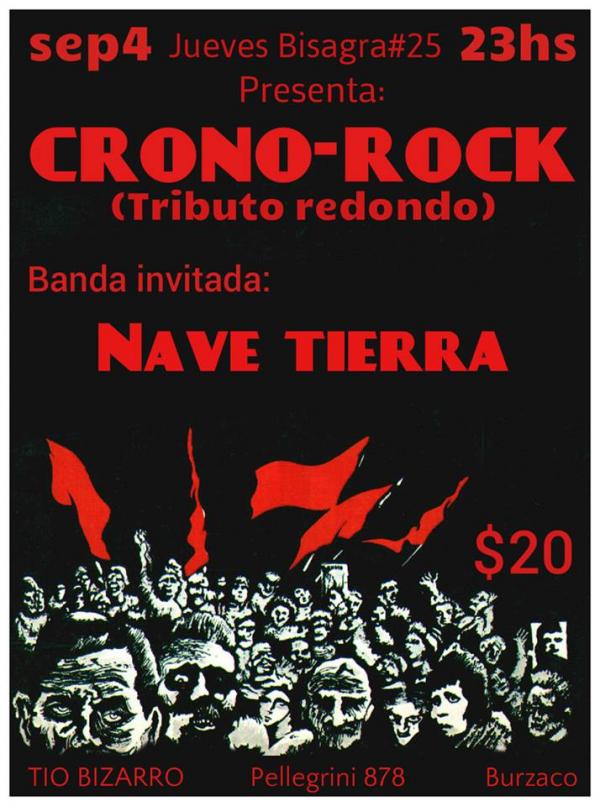 Jueves bisagra #25 :CRONO-ROCK (Tributo Redondo)Nave Tierra