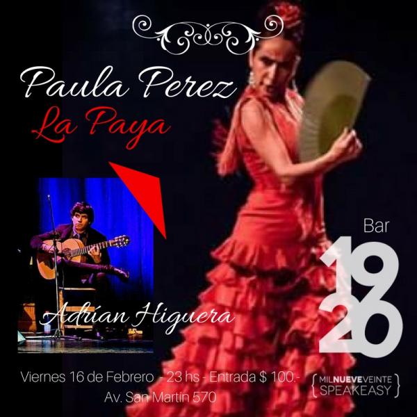 Flamenco de la mano de La Paya, Paula Perez y en guitarra Adri&aacute;n Higuera!