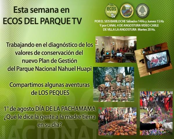 Esta semana en Ecos del parque Tv. Plan de Gesti&oacute;n, Los Peques y d&iacute;a de la Pachamama