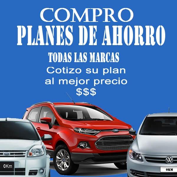 COMPRO PLANES DE AHORRO/AUTOPLANES TODAS LAS MARCAS