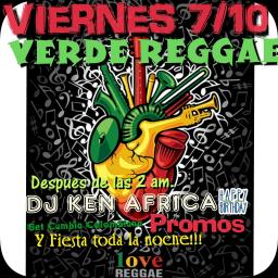 Verde Reggae y despu&eacute;s fiesta toda la Night!!