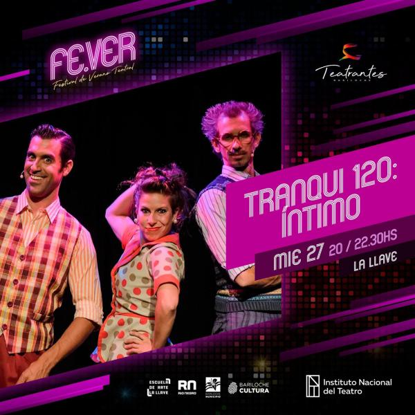 4&deg; Festival Verano Teatral - Tranqui 120: &Iacute;ntimo