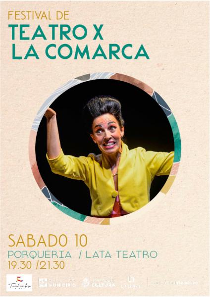 Teatro x la Comarca: Porquer&iacute;a / Lata Teatro