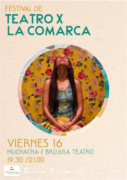 Teatro x la Comarca: Muchacha / Br&uacute;jula Teatro