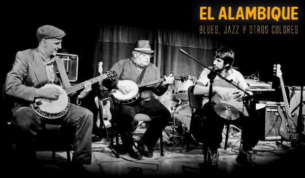 EL ALAMBIQUE- Blues, Jazz y otros colores