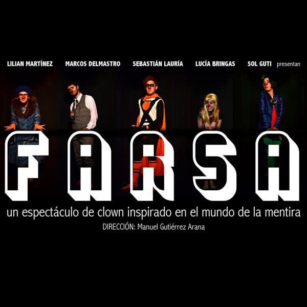 La compa&ntilde;ia del Clowns Barilochense "Salida de Emergencia" presenta: FARSA