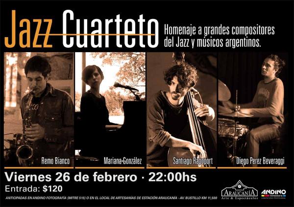 JAZZ CUARTETO: Homenaje a grandes compositores del Jazz y m&uacute;sicos argentinos