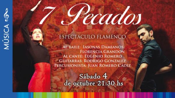 7 Pecados - Espect&aacute;culo Flamenco