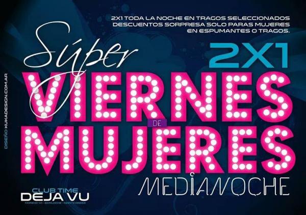 Super Viernes de Mujeres en Club Time Deja Vu!! Viernes 3 de Octubre