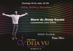 Show de Jhony Garate y la participacion especial de Vane Diaz - Lanzamiento Solista
