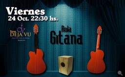 Show de Rola Gitana en Club Time Deja Vu!! Viernes 24OCT