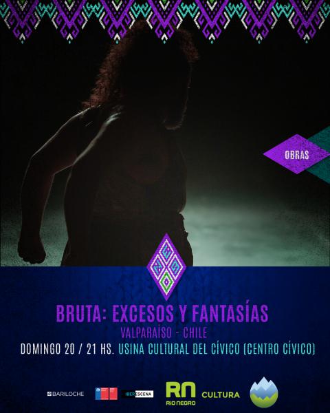 NEVADAS ESCENICAS - Bruta: excesos y fantas&iacute;as 