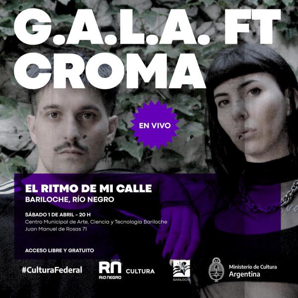  G.A.L.A. FT CROMA EN VIVO