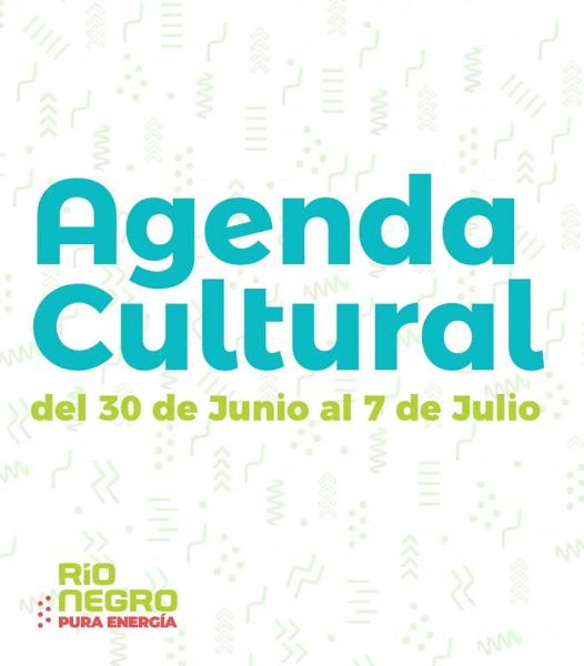  &iexcl;Lleg&oacute; la Agenda Cultural! M&uacute;sica y exposiciones para disfrutar esta semana en R&iacute;o Negro ?