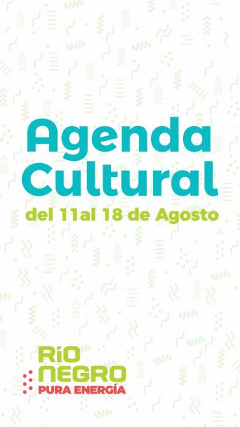 Lleg&oacute; la AGENDA CULTURAL de esta semana 