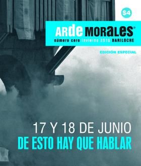 Ya sali&oacute; \"Arde Morales\", una nueva publicaci&oacute;n barilochense