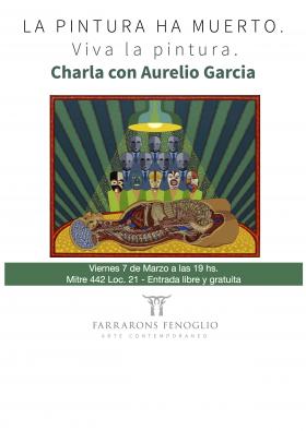 Charla de Aurelio Garcia en Farrarons Fenoglio Arte Contempor&aacute;neo