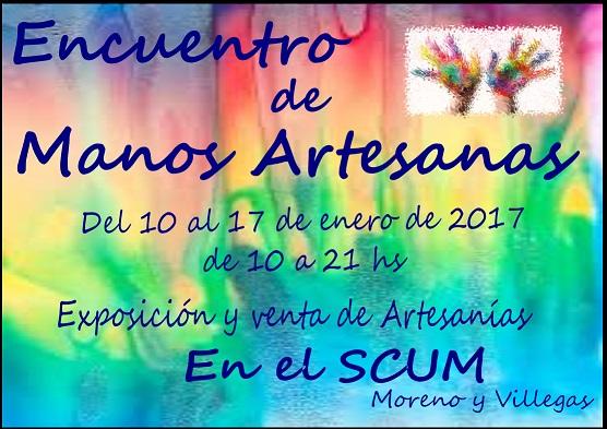 Encuentro de Manos Artesanas Exposici&oacute;n y venta de artesan&iacute;as, manualidades, dise&ntilde;o y gastronom&iacute;a de productores locales