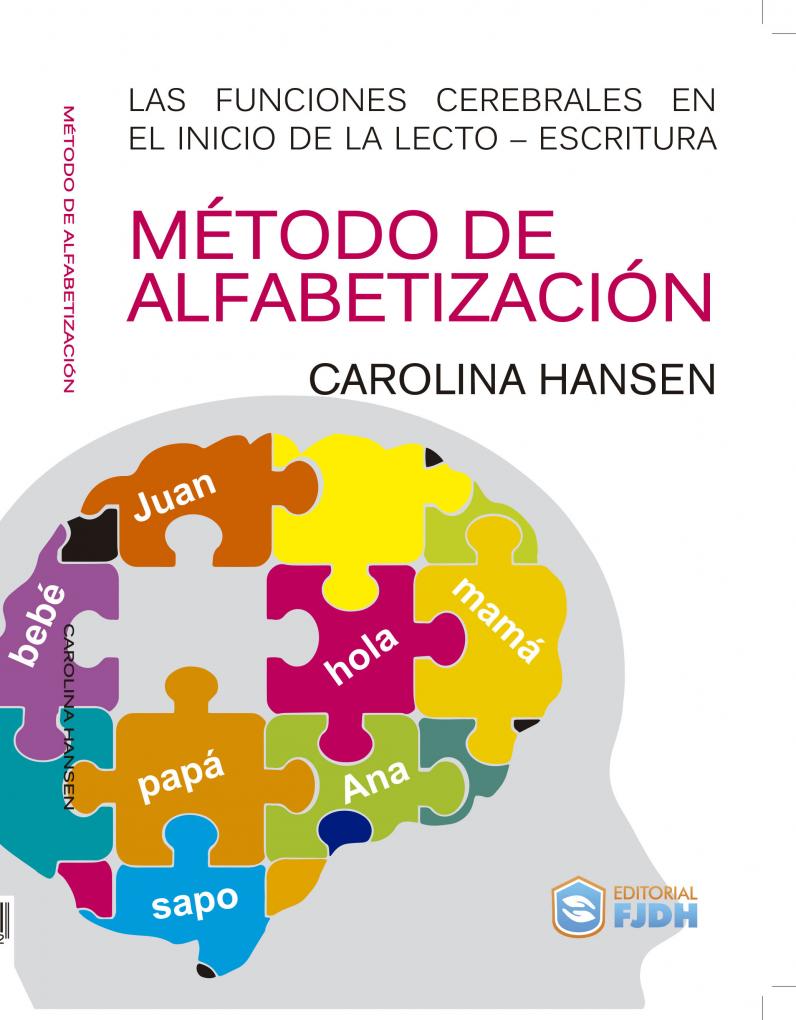 Presentaci&oacute;n del libro  &#147;Las funciones cerebrales en el inicio de la lecto-escritura&#148;, un m&eacute;todo de alfabetizaci&oacute;n.