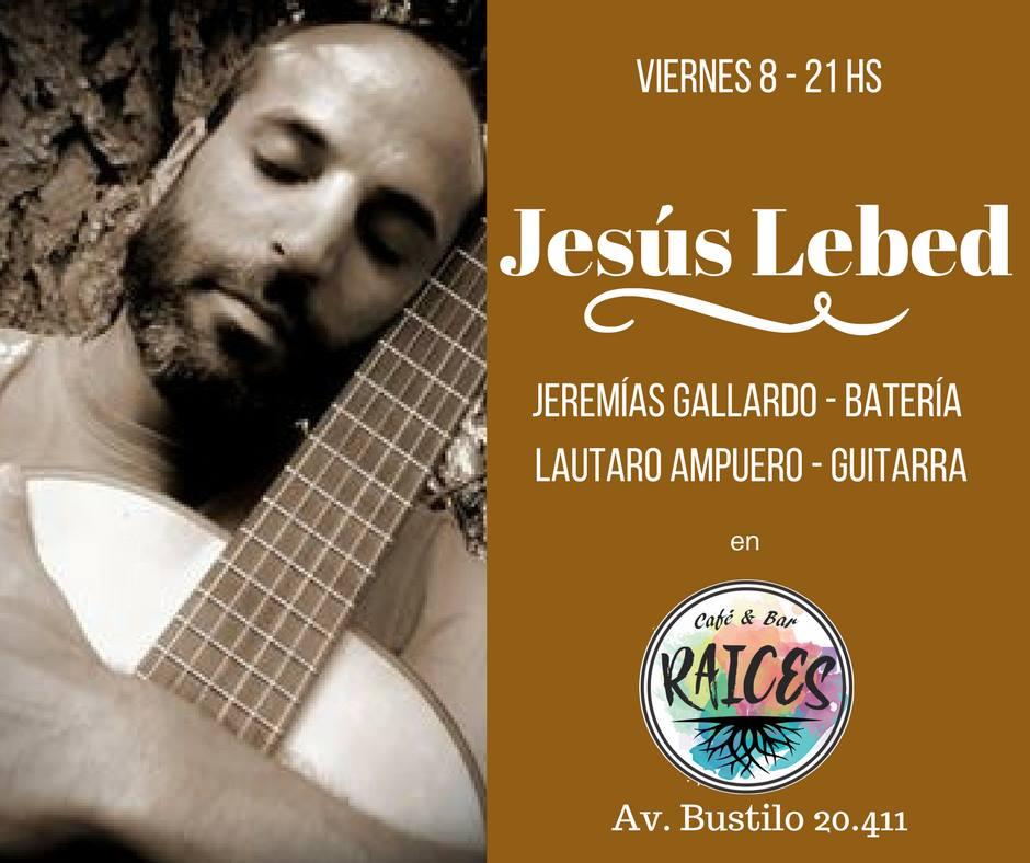 Jes&uacute;s Lebed en Raices