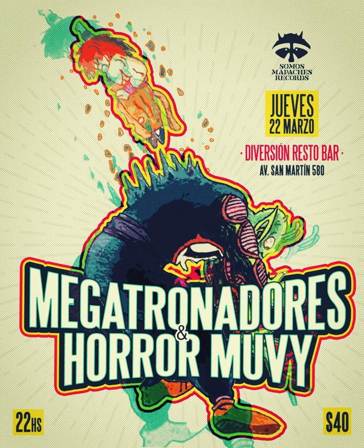 Megatronadores + Horror Muvy