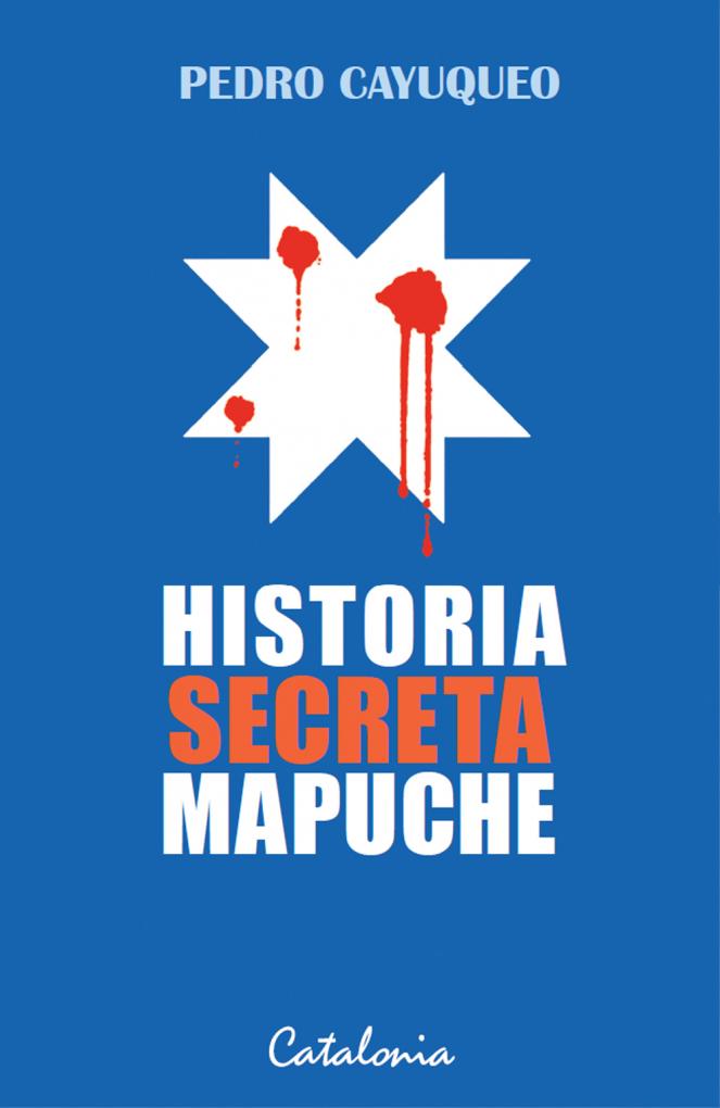 Pedro Cayuqueo presenta su nuevo libro 'Historia secreta mapuche'