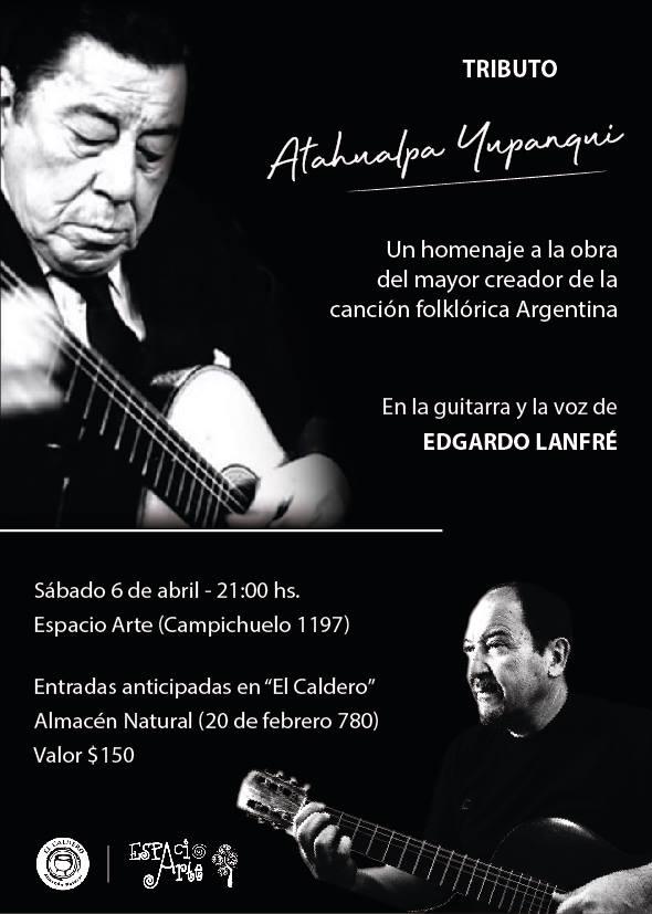 Edgardo Lanfr&eacute; tributo a Atahualpa Yupanqui