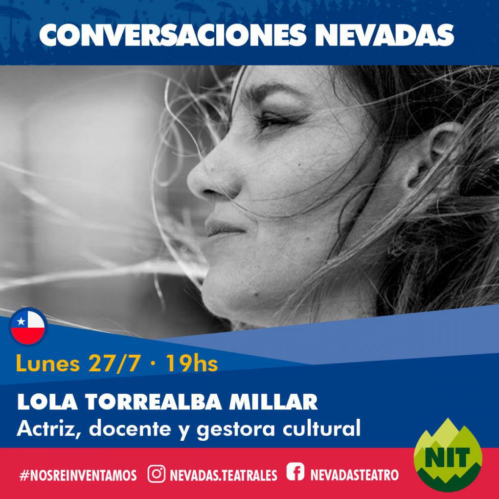 CONVERSACIONES NEVADAS: Lola Torrealba Millar desde Chile