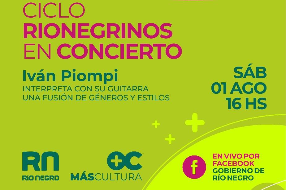 Iv&aacute;n Piombi presenta su m&uacute;sica en el ciclo Rionegrinos en Concierto