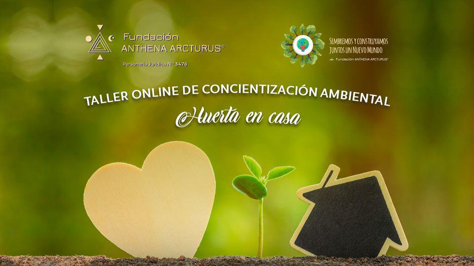 Taller online de concientizaci&oacute;n ambiental: "Huerta en casa"