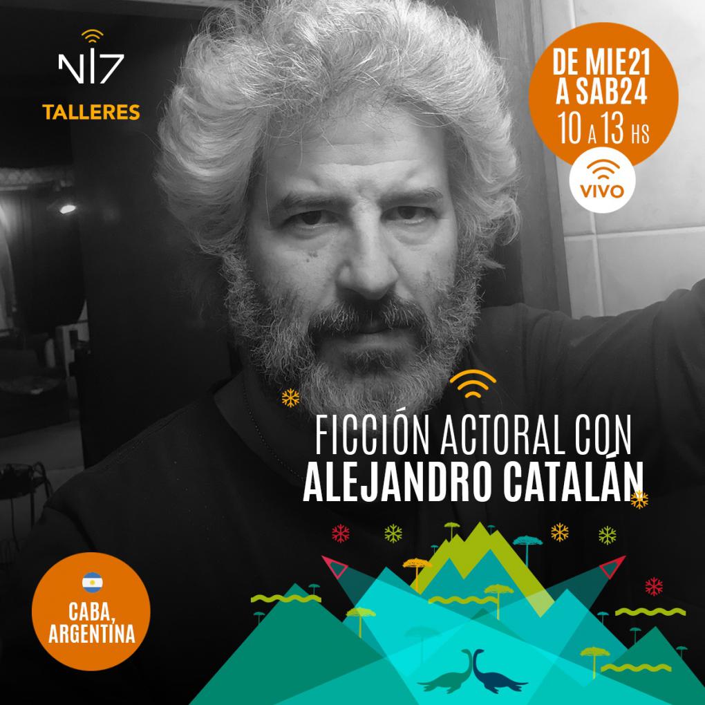 Nevadas Internacionales de Teatro 7ma edici&oacute;n - Ficci&oacute;n Actoral con Alejandro Catal&aacute;n