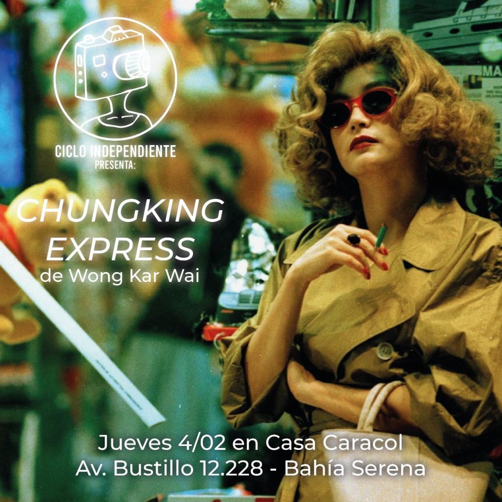Ciclo Independiente presenta: Chunking Express