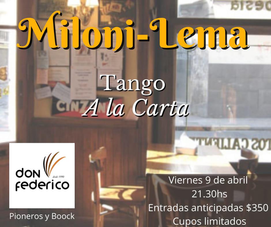Miloni-Lema: Tango a la carta