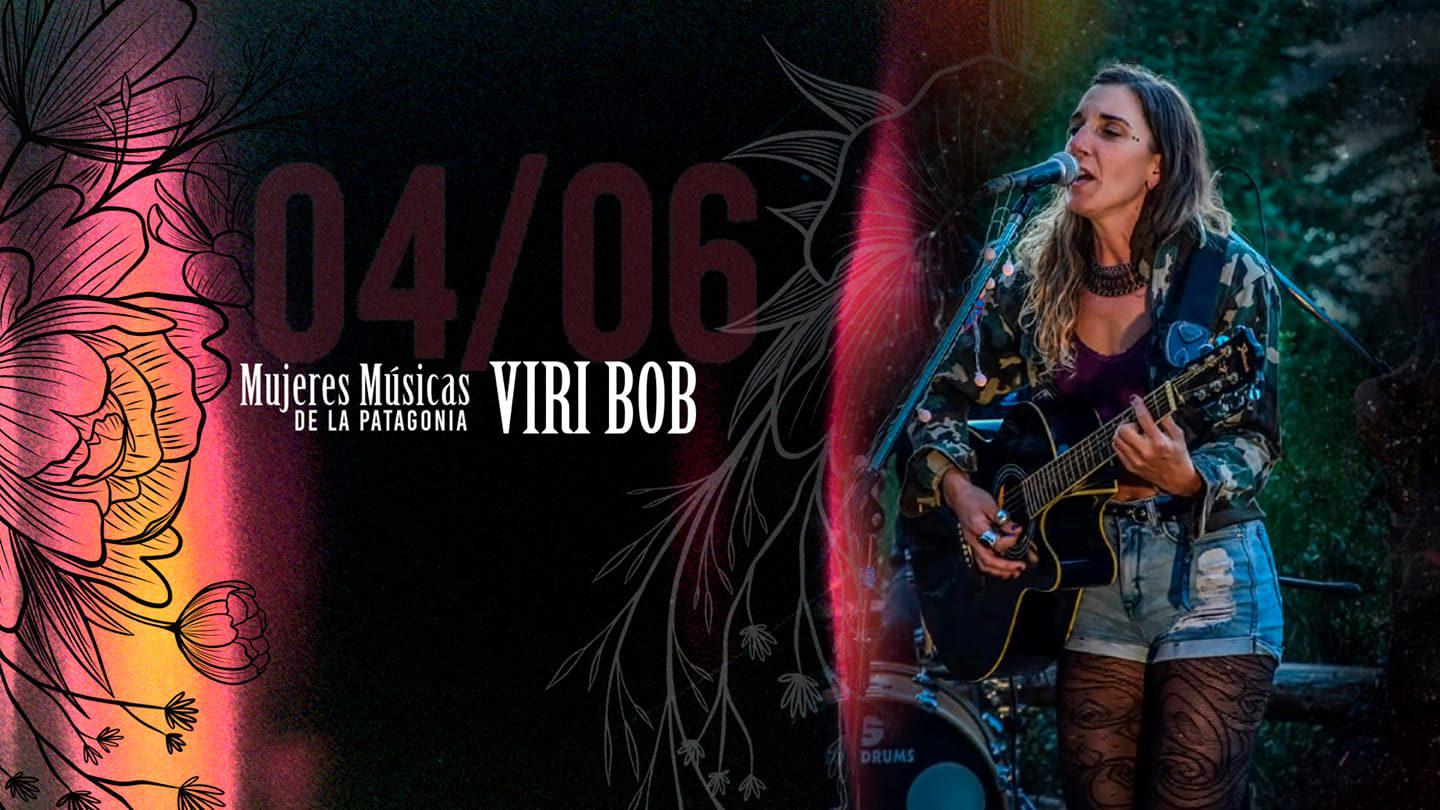 Ciclo de Mujeres M&uacute;sicas de la Patagonia: Viri Bob