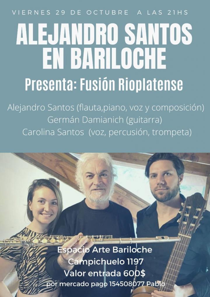 Alejandro Santos en Bariloche presenta: Fusi&oacute;n Rioplatense