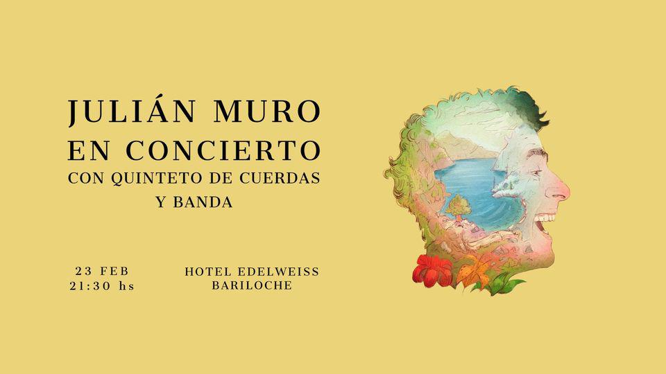  Juli&aacute;n Muro con Quinteto de Cuerdas y Banda