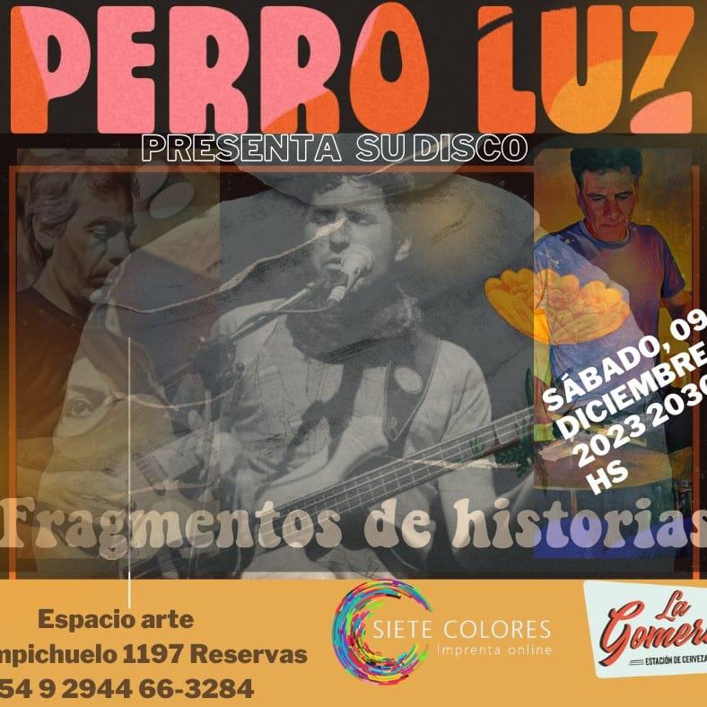  PERRO LUZ PRESENTA SU DISCO