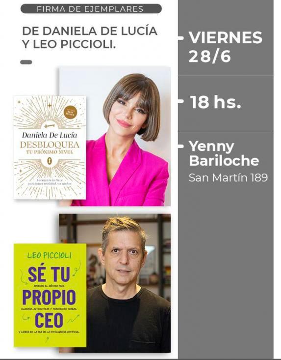  Llega a Bariloche LEO PICCIOLI Para presentar su &uacute;ltimo libro  S&eacute; tu propio CEO