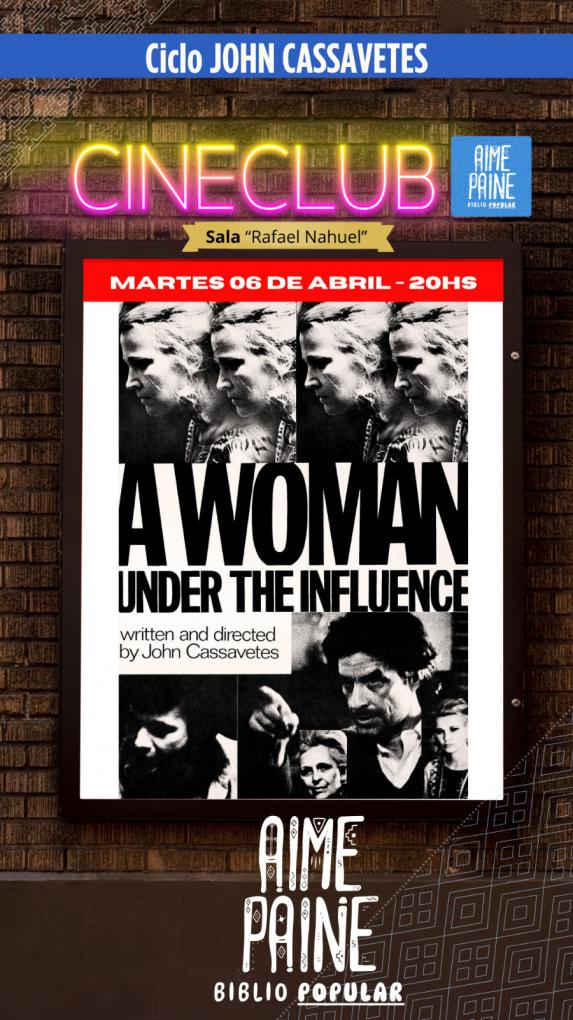 Club de Cine proyecta: Una mujer bajo la influencia