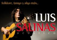 Luis Salinas Folklore, Tango y algo m&aacute;s  (NUEVA FUNCIN 23 Horas)