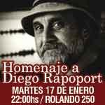 HOMENAJE A DIEGO RAPOPORT!!! Porque quisimos recordarlo con m&uacute;sica... 