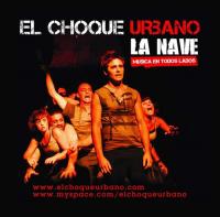 El Choque Urbano, La Nave