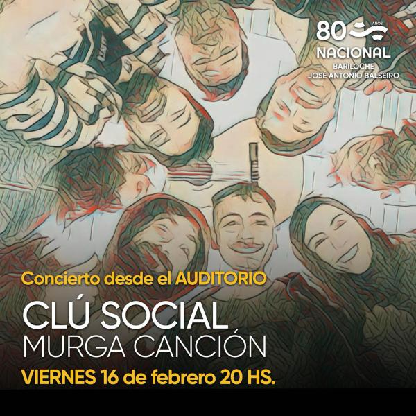 Cl&uacute; Social Murga Canci&oacute;n