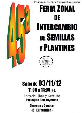 &iexcl;Las semillas en manos de los agricultores! 45&ordm; Feria Zonal de Intercambio de Semillas y Plantines &#147;De la Tierra a las Ra&iacute;ces