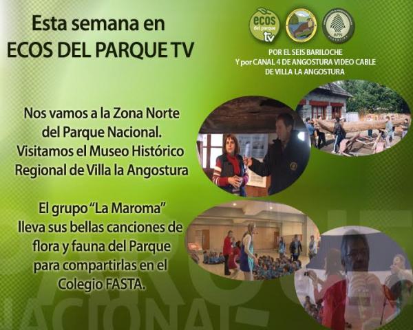 Esta semana en Ecos del Parque TV. Museo Hist&oacute;rico de Villa la Angostura y grupo "La Maroma"