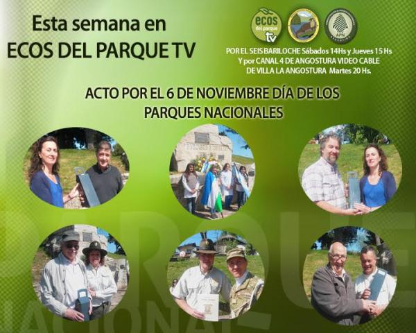 Esta semana en Ecos del Parque TV. Acto por el 6 de noviembre D&iacute;a de Parques Nacionales