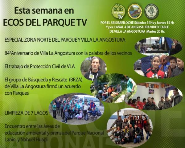 Esta semana en Ecos del Parque TV. Especial Villa La Angostura