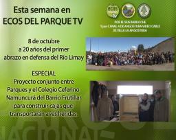 Esta semana en Ecos del parque TV. Abrazo Limay y proyecto con el Colegio Ceferino Namuncur&aacute;.