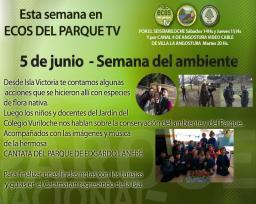 Esta semana en Ecos del Parque TV. 5 de junio. Semana del Ambiente