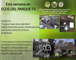 Ecos del Parque Tv. Rescate arqueol&oacute;gico e historia de la calle mitre.